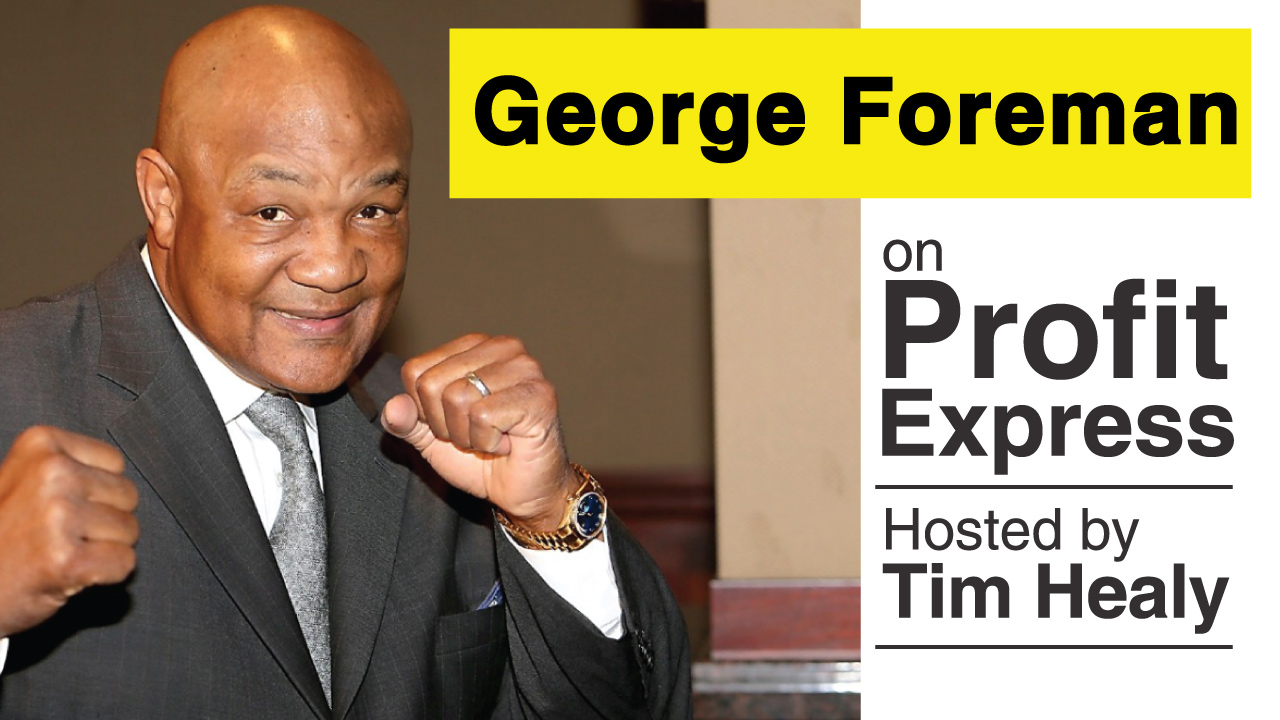George Foreman on the Profit Express