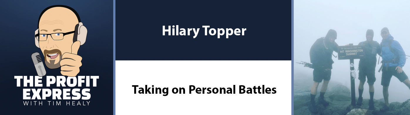 Taking on Personal Battles: Hilary Topper