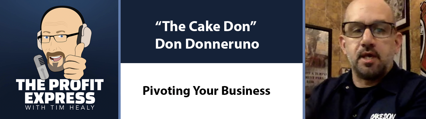 Pivoting Your Business: “The Cake Don” Don Donneruno