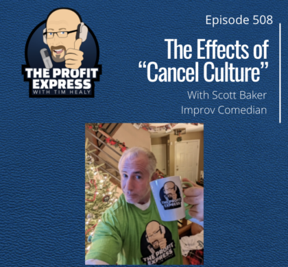 The Effects of “Cancel Culture”: Part 2 with Scott Baker