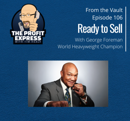 Ready to Sell: George Foreman (From the Vault)