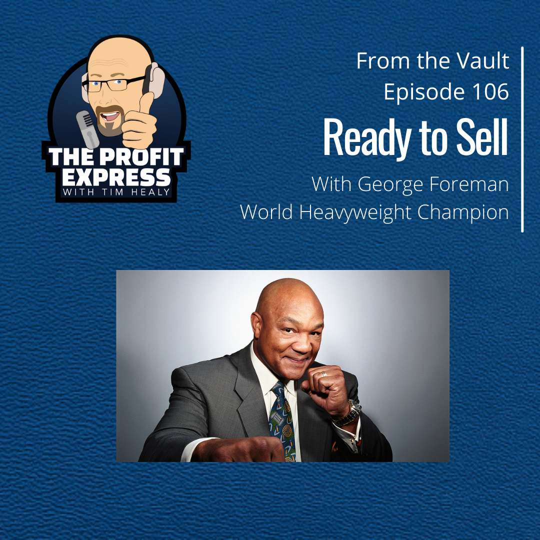 Ready to Sell: George Foreman (From the Vault)