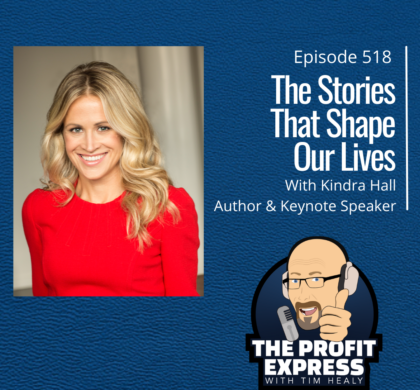 The Stories That Shape Our Lives: Kindra Hall