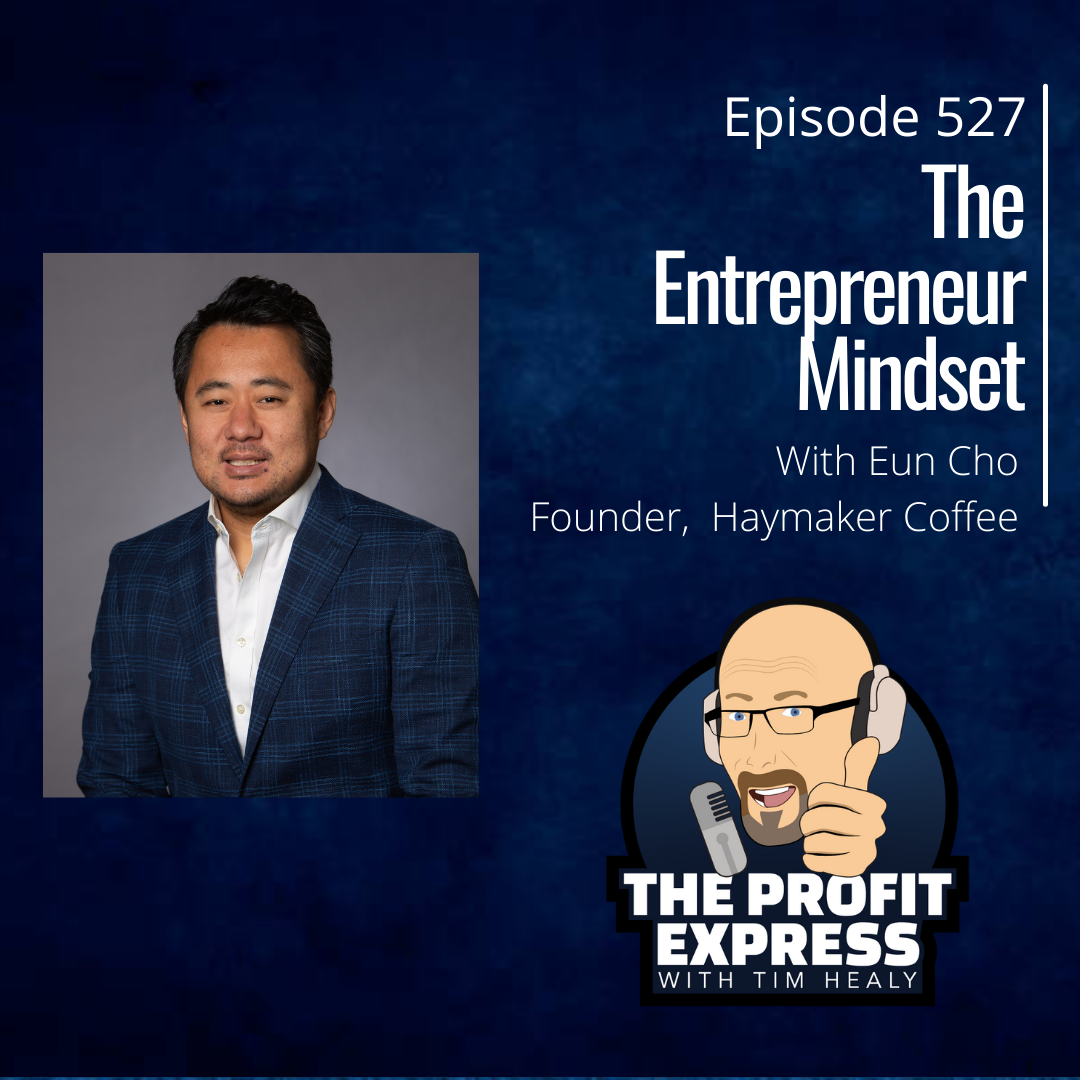 The Entrepreneur Mindset: Eun Cho of Haymaker Coffee