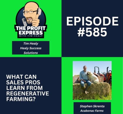 What Can Sales Pros Learn from Regenerative Farming?
